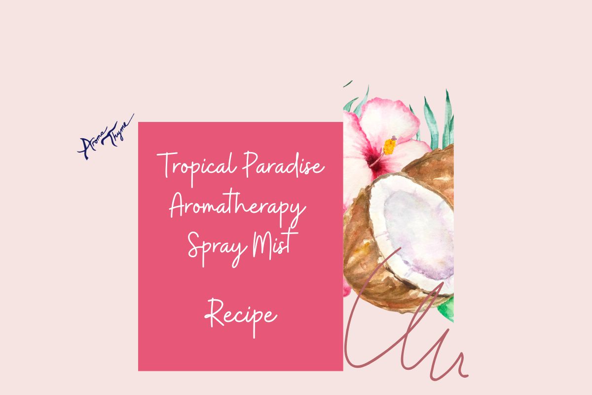 DIY Island Inspired Aromatherapy Spray Mist Recipes related to Blog Post Refresh Your Summer: DIY Island-Inspired Aromatherapy Spray Mists by Aroma Thyme